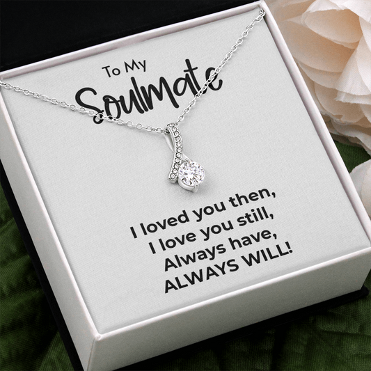 To My Soulmate | Always Will